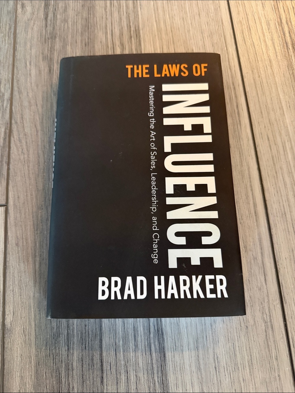 The Laws of Influence by Brad Harker - signed